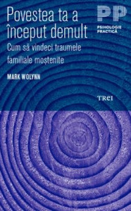 descarca-mark-wolynn-povestea-ta-a-inceput-demult-pdf