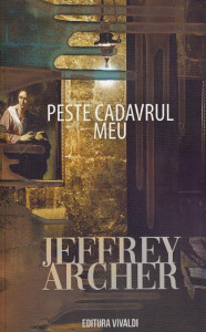 descarca-jeffrey-archer-peste-cadavrul-meu-pdf