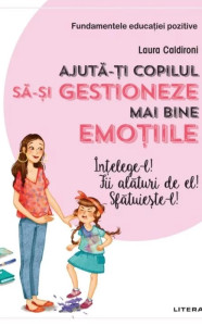 descarca-laura-caldironi-ajuta-ti-copilul-sa-si-gestioneze-mai-bine-emotiile-pdf