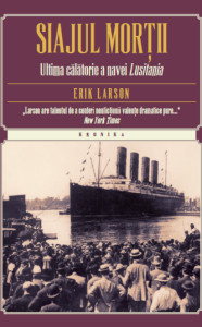 Coperta: Siajul morții. Ultima calatorie a navei Lusitania
