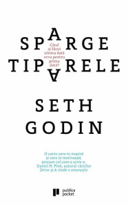 descarca-seth-godin-sparge-tiparele-pdf