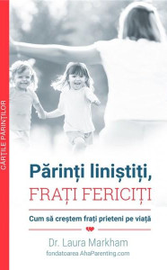 descarca-laura-markham-parinti-linistiti-frati-fericiti-pdf