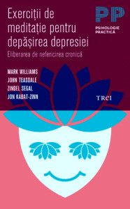 Coperta: Exerciţii de meditaţie pentru depăşirea depresiei