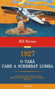 descarca-bill-bryson-1927-o-vara-care-a-schimbat-lumea-pdf