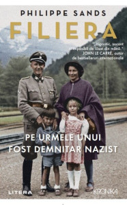 Coperta: Filiera. Pe urmele unui fost demnitar nazist