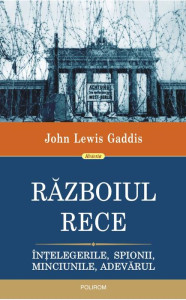 Coperta: Războiul Rece. Înțelegerile, spionii, minciunile, adevărul