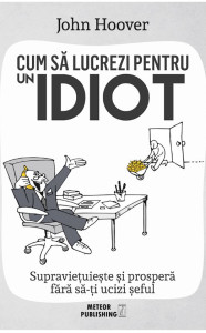 descarca-john-hoover-cum-sa-lucrezi-pentru-un-idiot-pdf