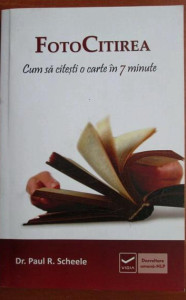descarca-paul-r-scheele-fotocitirea-cum-sa-citesti-o-carte-in-7-minute-pdf