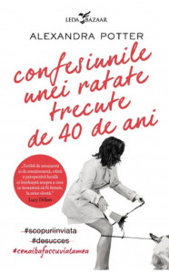 descarca-alexandra-potter-confesiunile-unei-ratate-trecute-de-40-de-ani-pdf