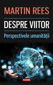 descarca-martin-rees-despre-viitor-perspectivele-umanitatii-pdf