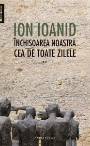 descarca-ion-ioanid-inchisoarea-noastra-cea-de-toate-zilele-vol2-pdf