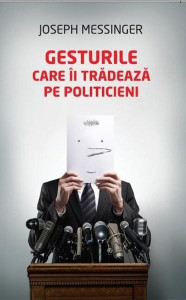 descarca-joseph-messinger-gesturile-care-ii-tradeaza-pe-politicieni-pdf
