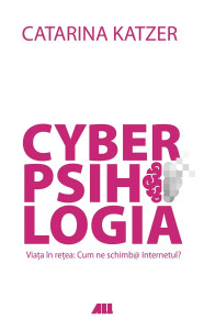 descarca-catarina-katzer-cyberpshihologia-viata-in-retea-cum-ne-schimba-internetul-pdf