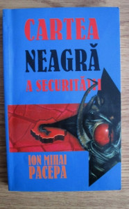 descarca-ion-mihai-pacepa-cartea-neagra-a-securitatii-vol3-pdf