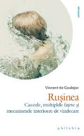descarca-vincent-de-gaulejac-rusinea-cauzele-multiplele-fatete-si-mecanismele-de-vindecare-pdf