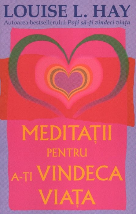 Coperta: Meditatii pentru a-ti vindeca viata